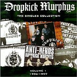 Dropkick Murphys - The Singles Collection