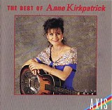 Anne Kirkpatrick - The Best Of Anne Kirkpatrick