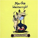 Martha Wainwright - When the Day Is Short - 2005