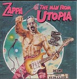 Frank Zappa - The Man From Utopia