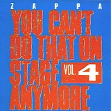 Frank Zappa - You Can't Do That On Stage Anymore Vol. 4