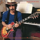 Frank Zappa - Shut Up N Play Yer Guitar