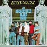 The Paul Butterfield Blues Band - East-West