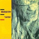 Ministry - Twitch