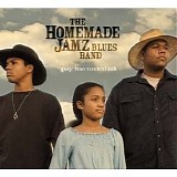 The Homemade Jamz Blues Band - Pay Me No Mind