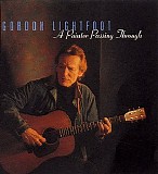 Gordon Lightfoot - A Painter Passing Through