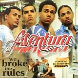 Aventura - We Broke the Rules