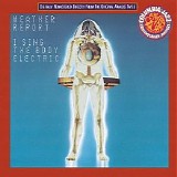 Weather Report - I Sing the Body Electric