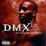 Dmx - It's Dark & Hell Is Hot