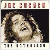 Joe Cocker - The Anthology CD1