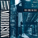 Morrison, Van - Too Long In Exile