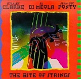 Stanley Clarke, Al Di Meola & Jean-Luc Ponty - The Rite Of Strings