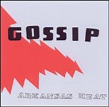 Gossip - Arkansas Heat [EP]