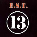 E.S.T. - 13