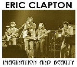 Eric Clapton - Imagination and Beauty