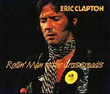 Eric Clapton - Rollin' Man To The Crossroads