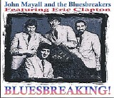 John Mayall, the Bluesbreakers & Eric Clapton - Bluesbreaking!