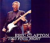 Eric Clapton - 1993 Final Night