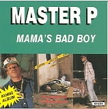 Master P - Mama's Bad Boy