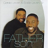 Levert, Gerald - Father And Son (with Eddie LeVert)