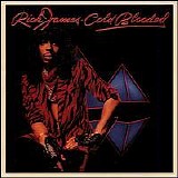 Rick James - Cold Blooded