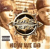 Das Efx - How We Do