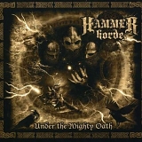 Hammer Horde - Under the Mighty Oath