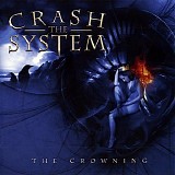 Crash The System - The Crowning