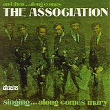 The Association - And Then Along Comes The Association