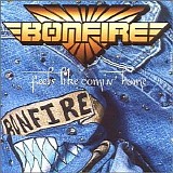 Bonfire - Feels Like Comin' Home