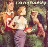 Various artists - Wild Wood Rockabilly