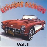 Various artists - Explosive Doowops Vol. 1