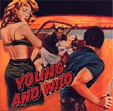 Various artists - Young and Wild