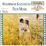 Waldemar Kazanecki - Waldemar Kazanecki: Film Music