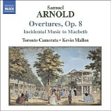 Samuel Arnold - 6 Overtures, Op. 8   Incidental Music to Macbeth