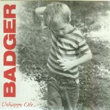 Badger - Unhappy Life