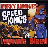 Marky Ramone & The Speed Kings - Legends Bleed