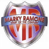 Marky Ramone - Start Of The Century