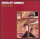 Shelley Gaines - The Gift