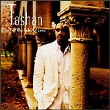 Tashan - For The Sake Of Love