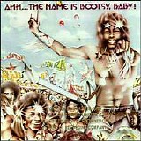 Bootsy Collins - Ahh...The Name Is Bootsy, Baby!