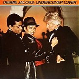 Debbie Jacobs - Undercover Lover