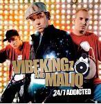 Vibekingz Feat Maliq - 24 7 Addicted