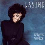 Lavine Hudson - Between Two Worlds