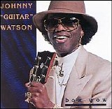 Johnny "Guitar" Watson - Bow Wow