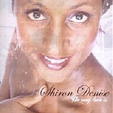 Shiron Denise - The Way Love Is