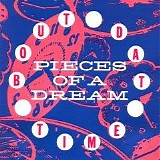 Pieces of a Dream - Bout Dat Time
