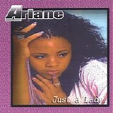 Ariane - Just A Lady