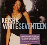 Keisha White - Seventeen