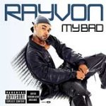 Rayvon - My Bad